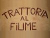 Al Fiume Trattoria